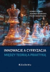 Innowacje a cyfryzacja. Między teorią a praktyką - zdjęcie
