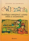 Ćwiczenia kształtujące umiejętność czytania tekstu ze zrozumieniem Ćwiczenia kształtujące umiejętność czytania tekstu ze zrozumieniem - zdjęcie