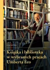 Książka i biblioteka w wybranych pracach Umberta Eco - zdjęcie