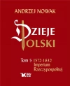 Dzieje Polski. Tom 5. Imperium Rzeczypospolitej - zdjęcie