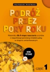 Podróż przez pory roku. Część 1 (nowe wydanie). Materiały dla II etapu nauczania uczniów z niepełnosprawnością intelektualną w stopniu umiarkowanym - zdjęcie