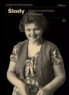 Ślady. Historia pewnego archiwum - zdjęcie