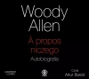 Woody Allen. A propos niczego. Autobiografia. Audiobook - zdjęcie