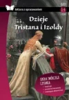 Dzieje Tristana i Izoldy. Lektura z opracowaniem - zdjęcie