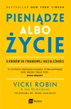 Pieniądze albo życie. 9 kroków do finansowej niezależności - zdjęcie