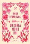 Do końca moich dni. Wydanie specjalne (barwione brzegi) - zdjęcie