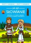 Jak żyli Słowianie - zdjęcie