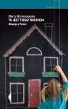 Tu jest teraz twój dom. Adopcja w Polsce - zdjęcie