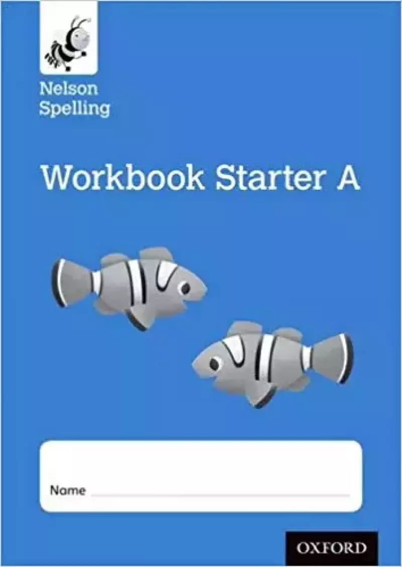 Nelson Spelling Starter Reception/P1 (Blue Level). Workbook A (pack of 10)
