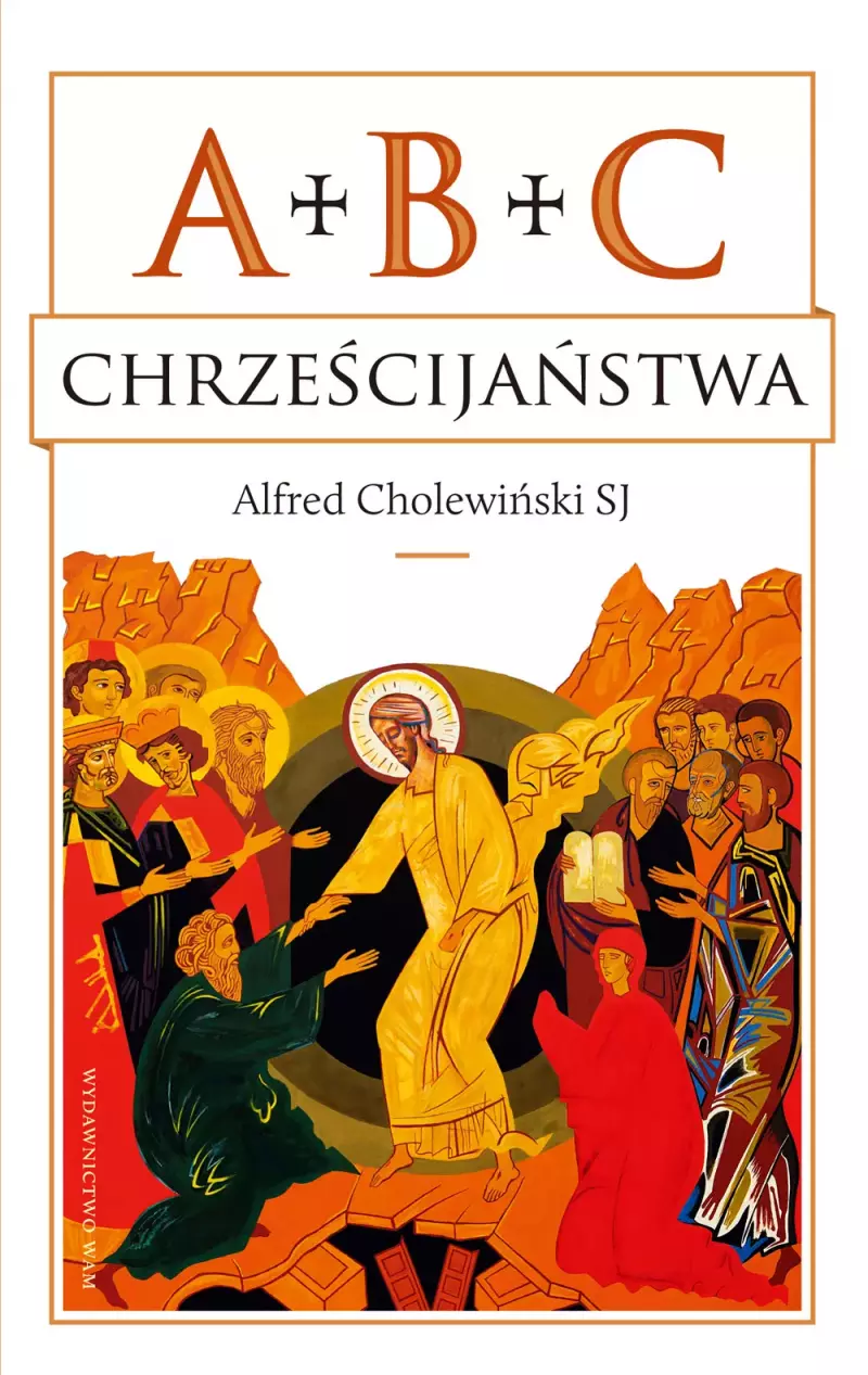 ABC Chrześcijaństwa ABC Chrześcijaństwa