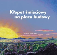 Kłopot śmieciowy na placu budowy, zdjęcie 2