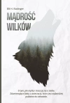 Mądrość wilków. O tym, jak myślą i troszczą się o siebie. Zdumiewające fakty o zwierzęciu, które jest najbardziej podobne do człowieka - zdjęcie