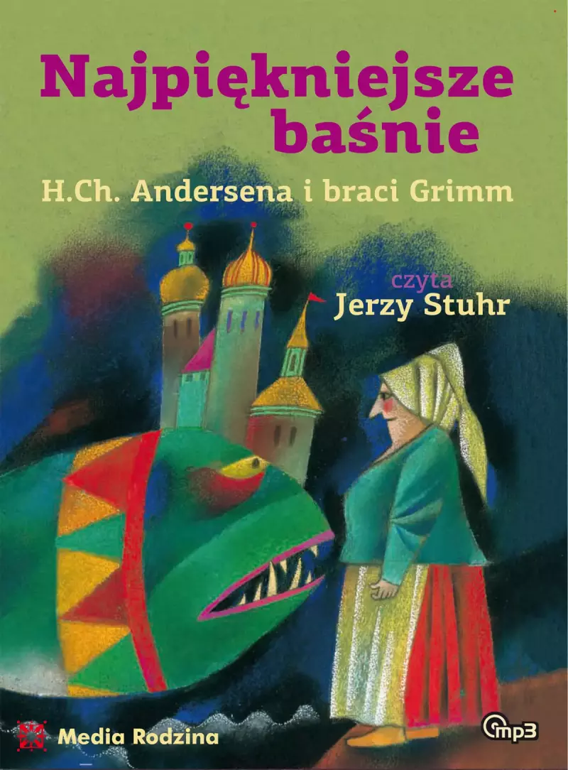 Najpiękniejsze baśnie. H.Ch.Andersena i braci Grimm Najpiękniejsze baśnie. H.Ch.Andersena i braci Grimm