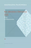 Na brzegu światła. Listy o wdzięczności - zdjęcie