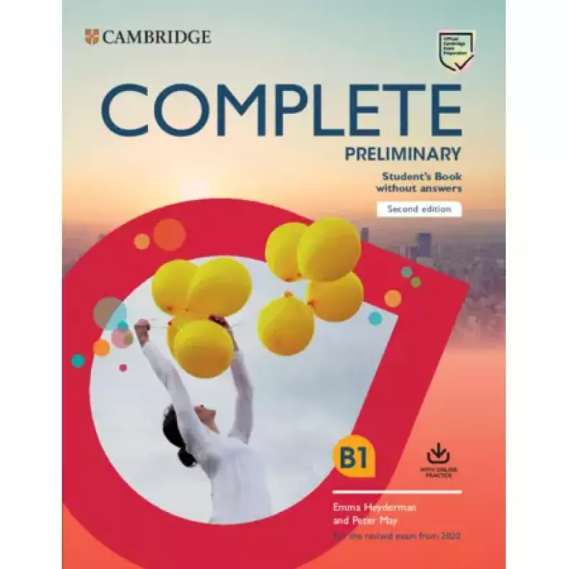 Complete Preliminary Student's Book without Answers with Online Practice Complete Preliminary Student's Book without Answers with Online Practice