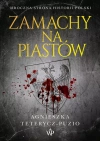 Zamachy na Piastów - zdjęcie