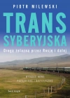 Transsyberyjska. Drogą żelazną przez Rosję i dalej - zdjęcie