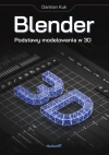 Blender. Podstawy modelowania w 3D - zdjęcie