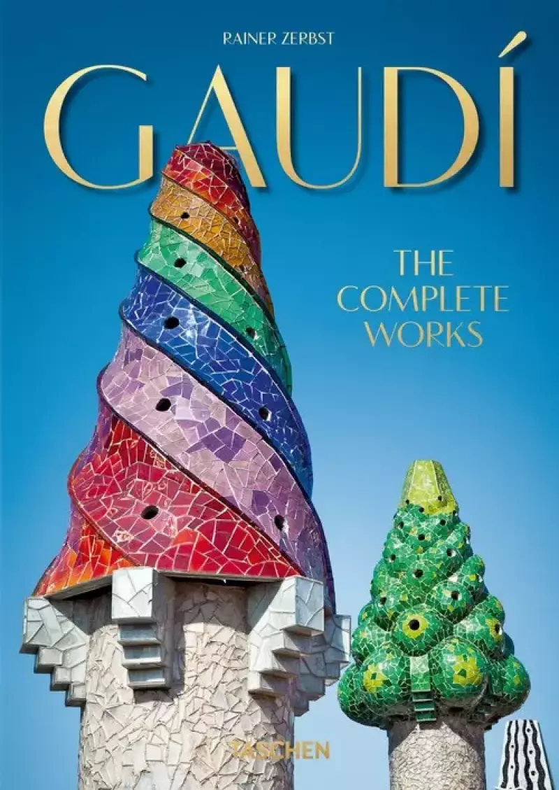 Gaudí The Complete Works Gaudí The Complete Works