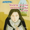 Święta Teresa od Dzieciątka Jezus. (seria: Nasi Patroni) - zdjęcie