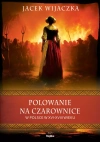 Polowanie na czarownice w Polsce w XVI–XVIII wieku - zdjęcie