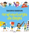Ćwiczenia edukacyjne. Grafomotoryka dla Smyka - zdjęcie