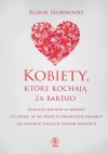 Kobiety, które kochają za bardzo - zdjęcie
