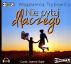 Nie pytaj dlaczego. Audiobook - zdjęcie