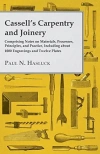 Cassell s Carpentry and Joinery - Comprising Notes on Materials, Processes, Principles, and Practice, Including About 1000 Engravings and Twelve Plates - zdjęcie