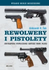 Rewolwery i pistolety. Encyklopedia współczesnej krótkiej broni palnej - zdjęcie