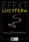 Efekt Lucyfera. Dlaczego dobrzy ludzie czynią zło? - zdjęcie