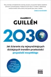 2030. Jak ścieranie się najwyraźniejszych dzisiejszych trendów przekształci przyszłość wszystkiego - zdjęcie