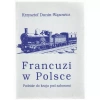 FRANCUZI W POLSCE - zdjęcie