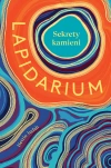 Lapidarium. Sekrety kamieni - zdjęcie