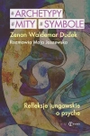Archetypy, mity, symbole. Refleksje jungowskie o psyche - zdjęcie