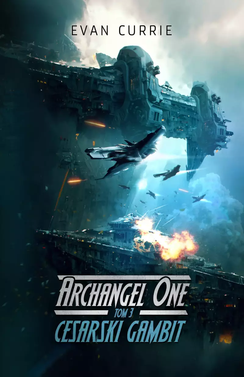 Archangel One. Tom 3. Cesarski Gambit Archangel One. Tom 3. Cesarski Gambit