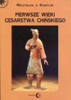 Pierwsze wieki cesarstwa chińskiego - zdjęcie