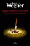Każde martwe marzenie. Opowieści z meekhańskiego pogranicza. Tom 5 - zdjęcie
