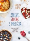 Zdrowo, słodko, z miłością - zdjęcie