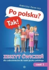 Po polsku? Tak! Zeszyt ćwiczeń dla cudzoziemców do nauki języka polskiego. Część 1 - zdjęcie
