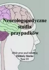 Neurologopedyczne studia przypadków T.3 - zdjęcie