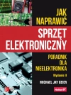 Jak naprawić sprzęt elektroniczny, wydanie 2 - zdjęcie