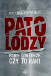 Patolodzy. Panie doktorze, czy to rak? - zdjęcie