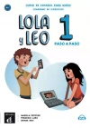 Lola y Leo paso a paso 1. Curso de espanol para ninos. Cuaderno de ejercicios. A1.1 - zdjęcie