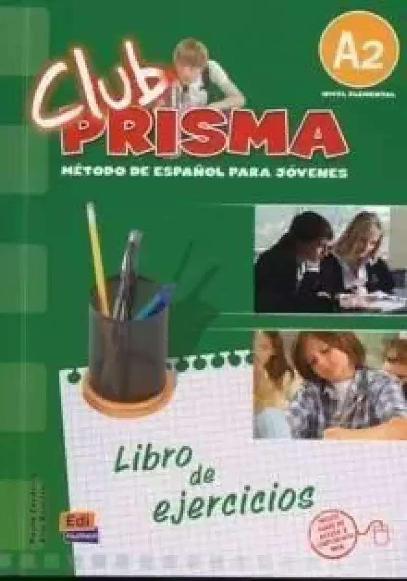 Club Prisma A2 Libro de ejercicios EDI-NUMEN Club Prisma A2 Libro de ejercicios EDI-NUMEN