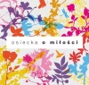 Osiecka o miłości. CD - zdjęcie