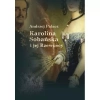 Karolina Sobańska i jej Rzewuscy - zdjęcie