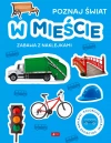 Poznaj świat. Zabawa z naklejkami. W mieście - zdjęcie