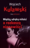 Między udręką miłości a rozkoszą nienawiści - zdjęcie