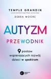 Autyzm. Przewodnik. 9 postaw wspierających rozwój dzieci w spektrum - zdjęcie
